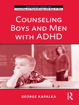 cover image of Counseling Boys and Men with ADHD